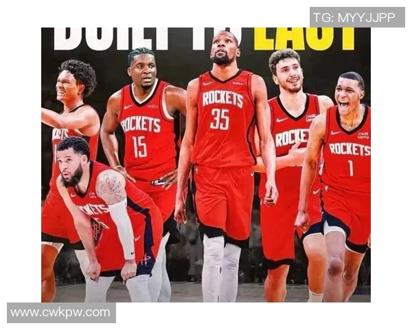 火箭队五大进攻利器KD引领球队重塑辉煌之路